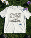 Death or Love Tee